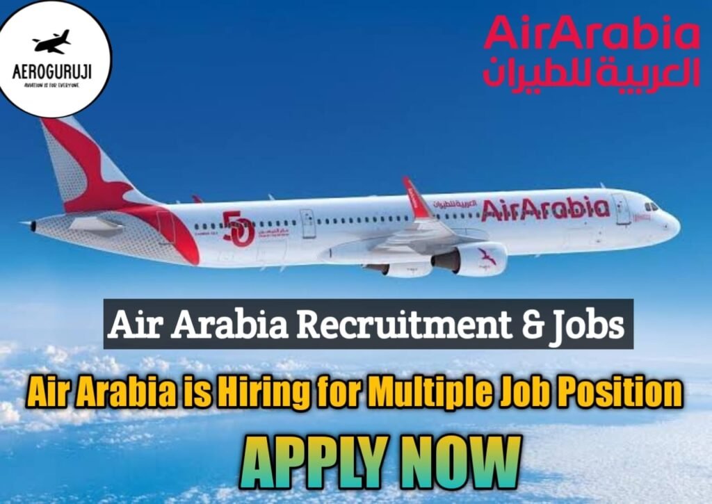 Air Arabia Engineering Jobs - B1&B2 Engineer, B1&B2 Technician