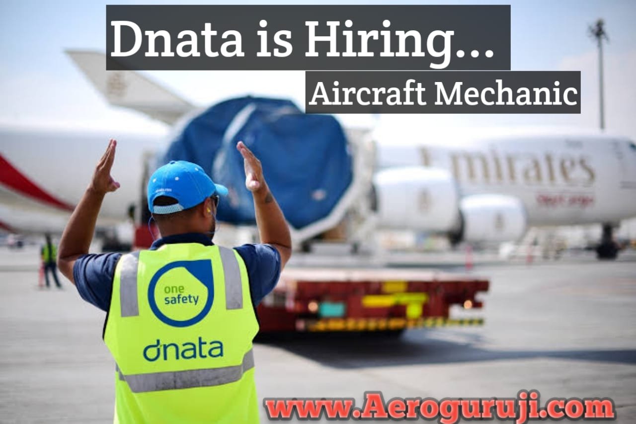 Dnata is Hiring Aircraft Line Maintenance Mechanic(Fresher's & Experienced), Dubai - Apply Now